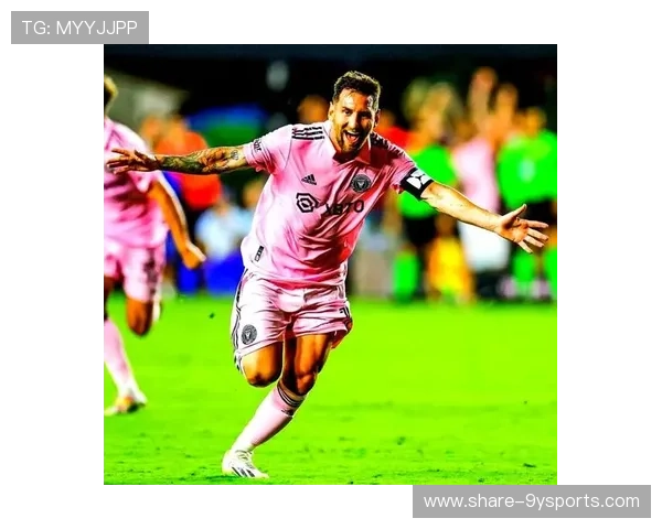 梅西加盟迈阿密国际首场亮相激起热烈反响 球迷热情高涨期待新篇章